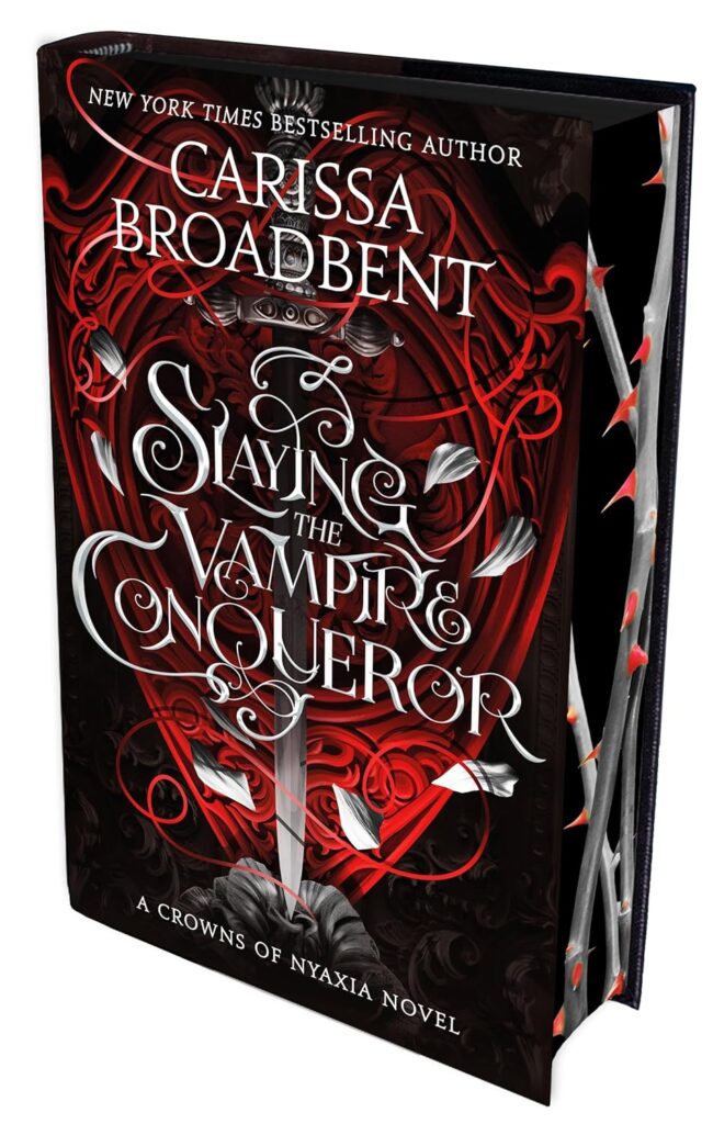 Slaying the Vampire Conqueror by Carissa Broadbent (Special Edition Hardcover) - 9781035069897