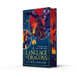 A Language of Dragons by S. F. Williamson (Special Edition Hardcover) - 9780008756611