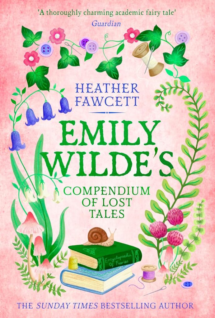 Emily Wilde's Compendium of Lost Tales by Heather Fawcett (Trade Paperback) - 9780356519203