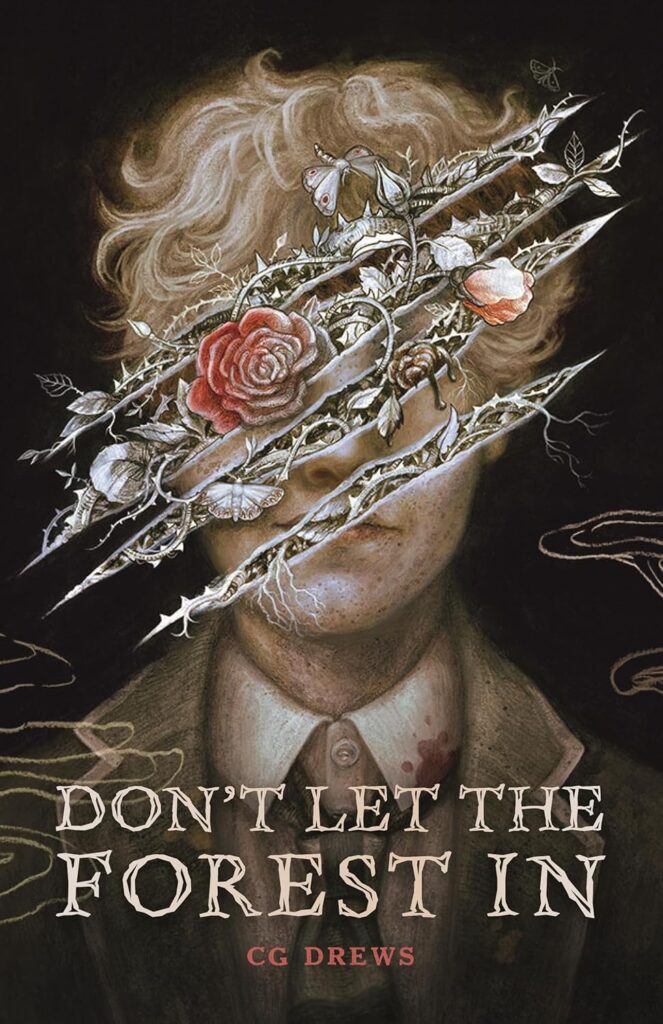 Don't Let the Forest In by C. G. Drews (Hardcover) - 9781250895660