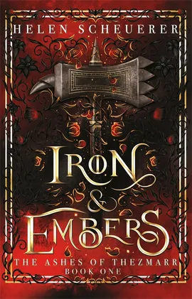 Iron & Embers by Helen Scheuerer (Trade Paperback)