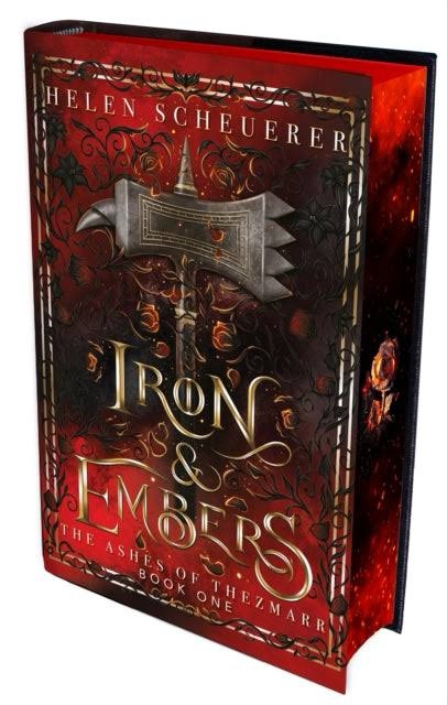 Iron and Embers by Helen Scheuerer (Special Edition Hardcover) - 9781035069880
