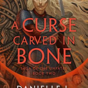 A Curse Carved in Bone by Danielle L. Jensen (Hardcover) - 9781529916461