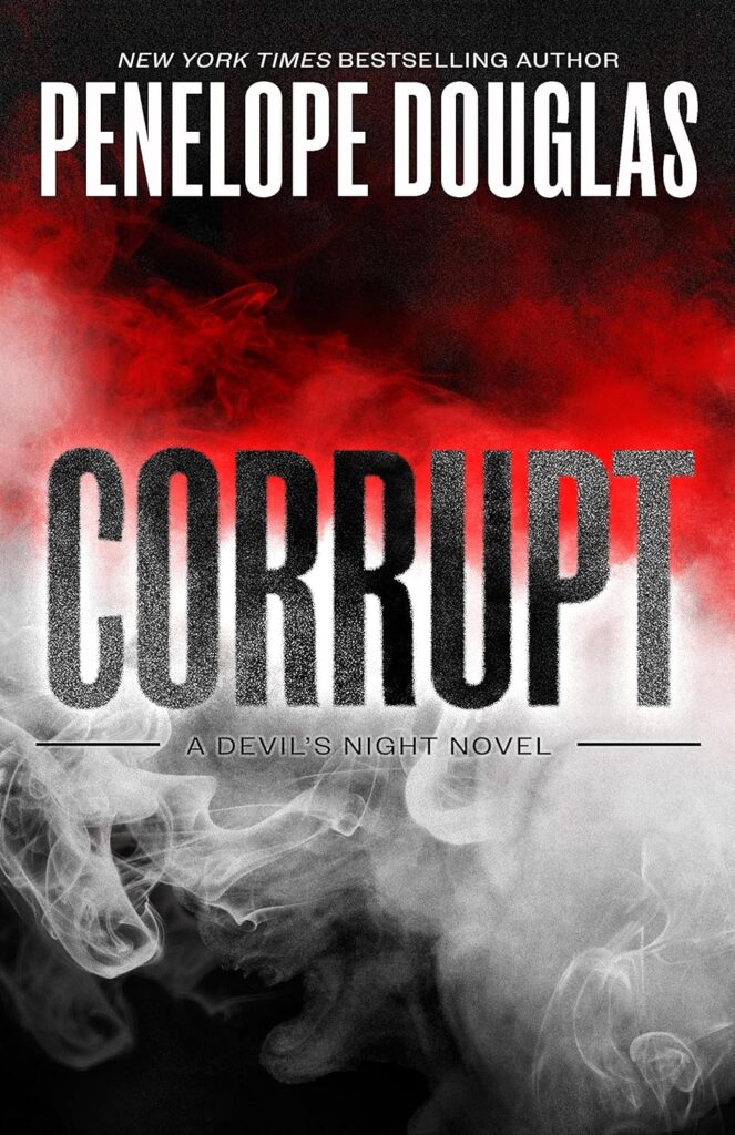 Corrupt by Penelope Douglas (Paperback) - 9780349444086