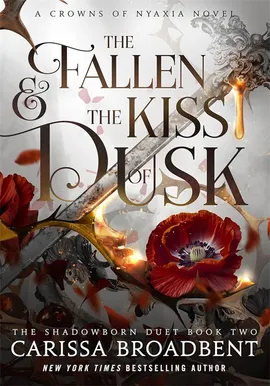 The Fallen and the Kiss of Dusk by Carissa Broadbent (Trade Paperback) - 9781035051656