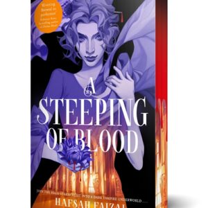 A Steeping of Blood by Hafsah Faizal (Special Edition Paperback) - 9781035069378