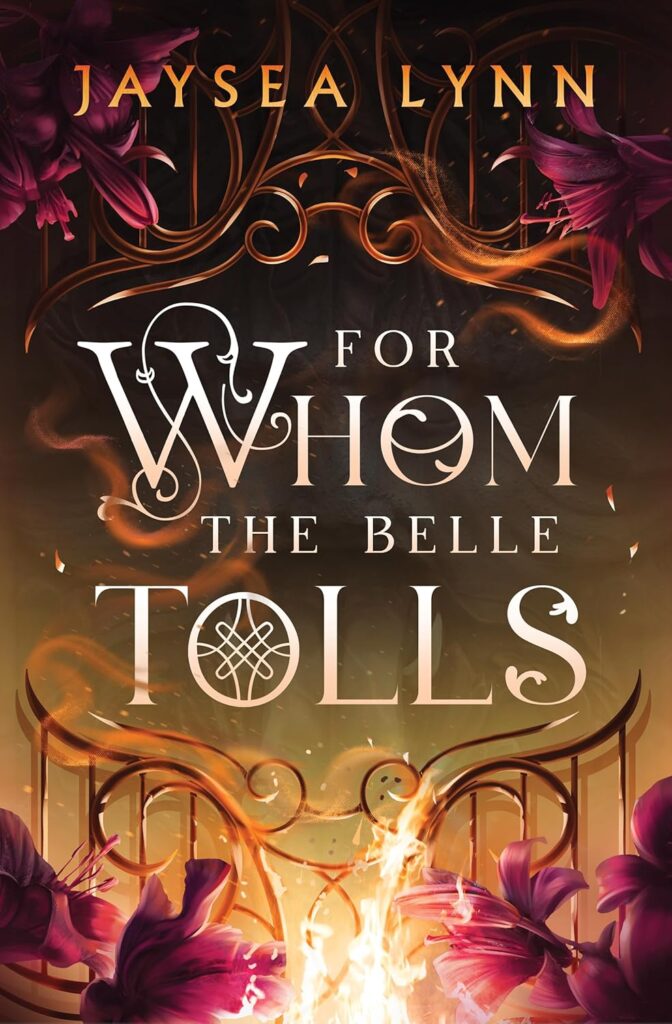 For Whom the Belle Tolls by Jaysea Lynn (Trade Paperback) - 9781398550711