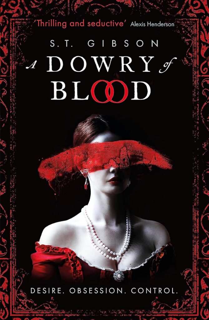 A Dowry of Blood by S. T. Gibson - 9780356519319