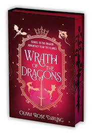 Wrath of the Dragons by Olivia Rose Darling (Special Edition Hardcover) - 9781785126727