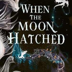 When the Moon Hatched by Sarah A. Parker (Paperback) - 9780008710262