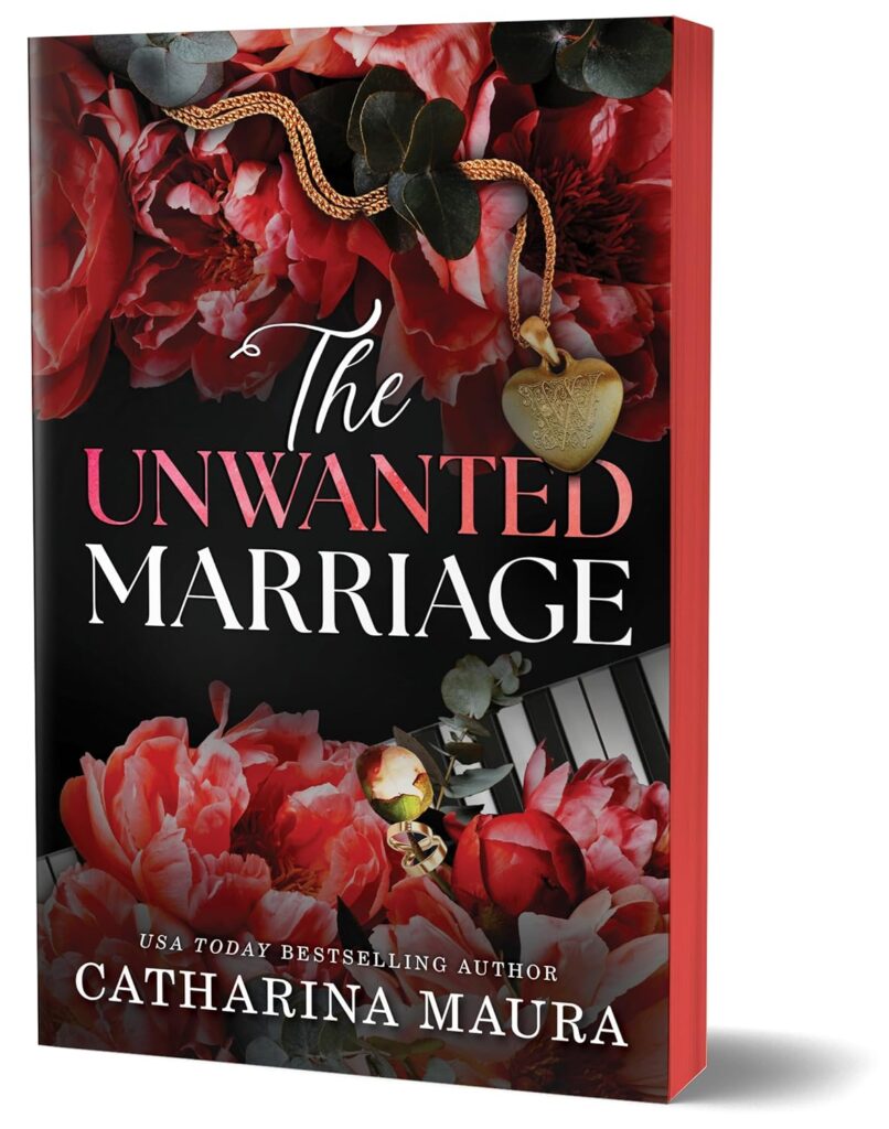 The Unwanted Marriage by Catharina Maura (Deluxe Trade Paperback) - 9781464233333