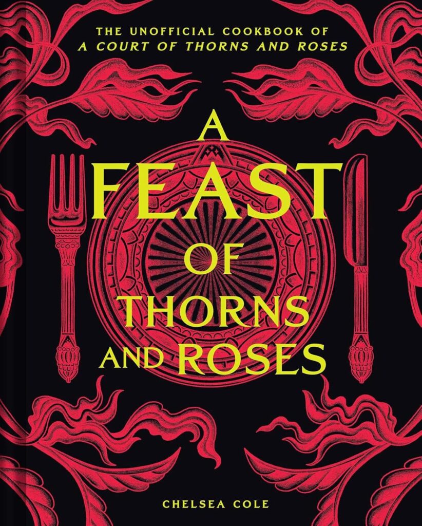 A Feast of Thorns and Roses by Chelsea Cole (Hardcover) - 9798886742978