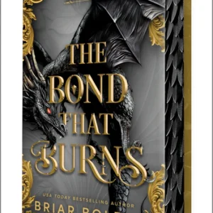 The Bond that Burns by Briar Boleyn (Special Edition Hardcover) - 9780008804572