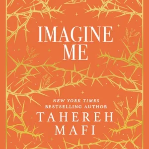Imagine Me by Tahereh Mafi (Special Edition Hardcover) - 9780008731373