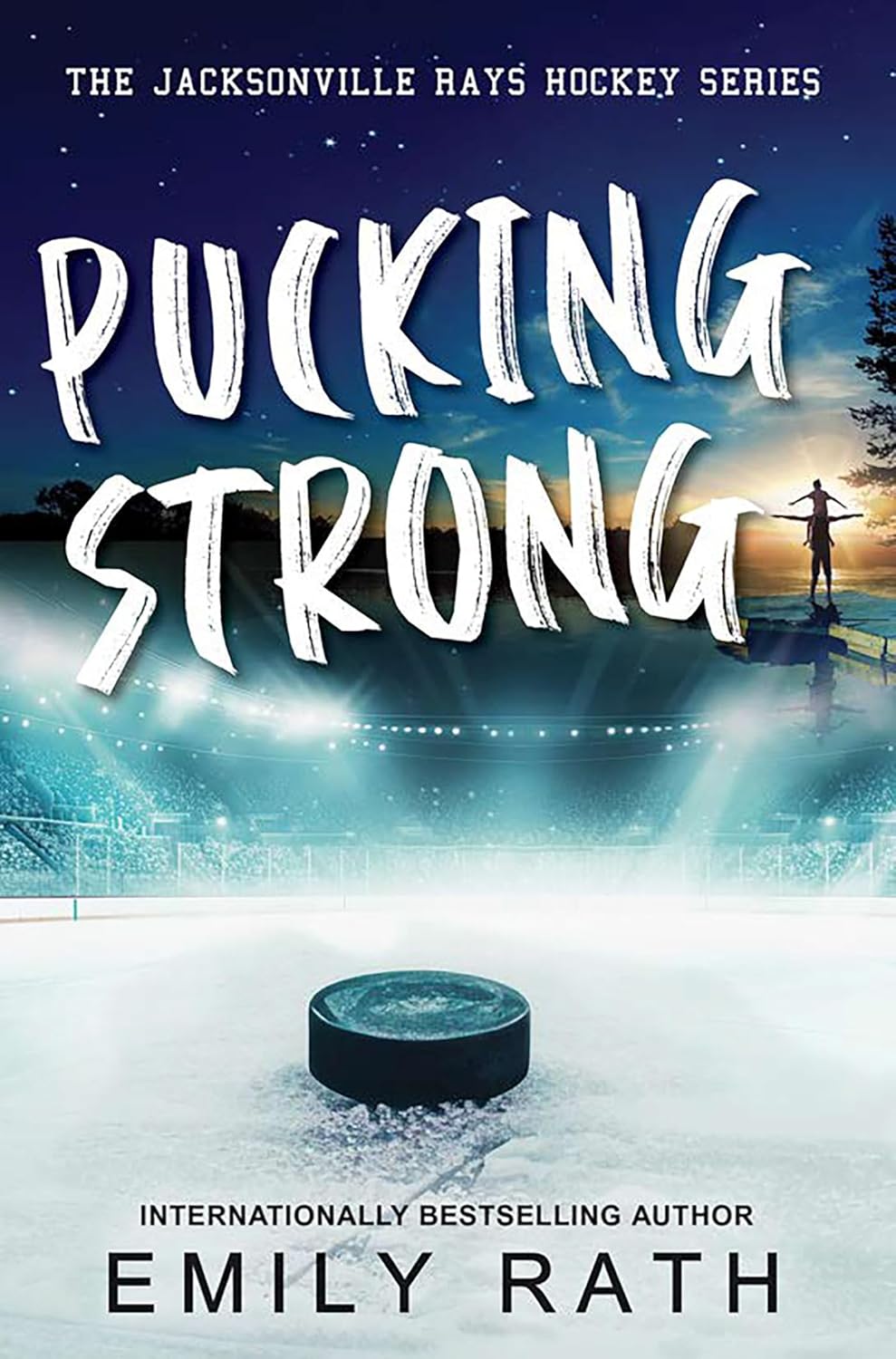 Jacksonville Rays 4: Pucking Strong by Emily Rath (Paperback) - 9781496752437