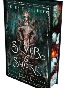 Ashes of Thezmarr 3: Silver & Smoke by Helen Scheuerer (Special Edition Hardcover) - 9781035093663