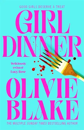 Girl Dinner by Olivie Blake (Trade Paperback) - 9781035011438