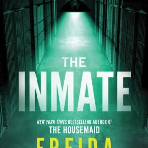 The Inmate by Freida McFadden (Trade Paperback) - 9781728296173