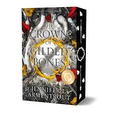 Blood and Ash 03: The Crown of Gilded Bones by Jennifer L. Armentrout (Special Edition Paperback) - 9781963135718