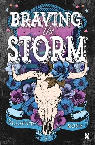 Braving the Storm by Elliott Rose (First Print Paperback) - 9781405986441