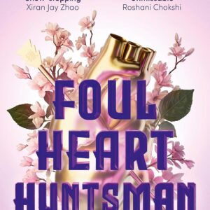 Foul Heart Huntsman by Chloe Gong (Paperback) - 9781529380354
