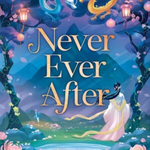 Never Ever After by Sue Lynn Tan (Trade Paperback) - 9781399729215