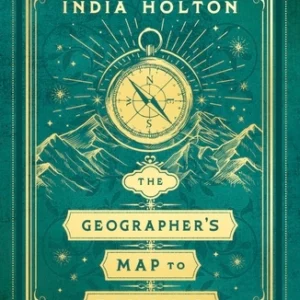The Geographer's Map to Romance by India Holton (Paperback) - 9781405972598
