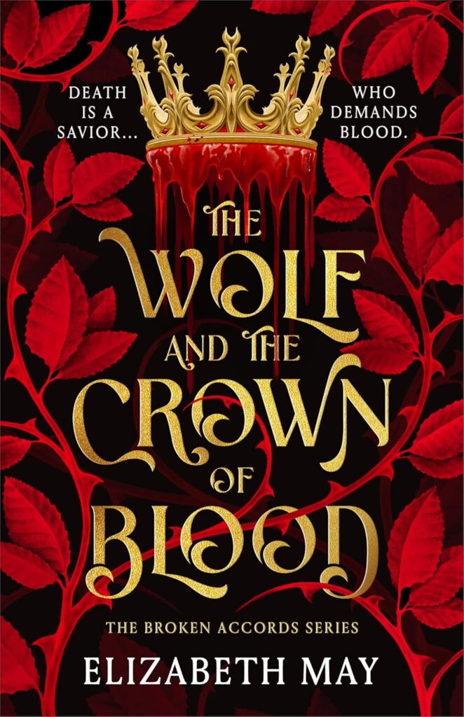 The Wolf and the Crown of Blood by Elizabeth May (Paperback) - 9781035912902